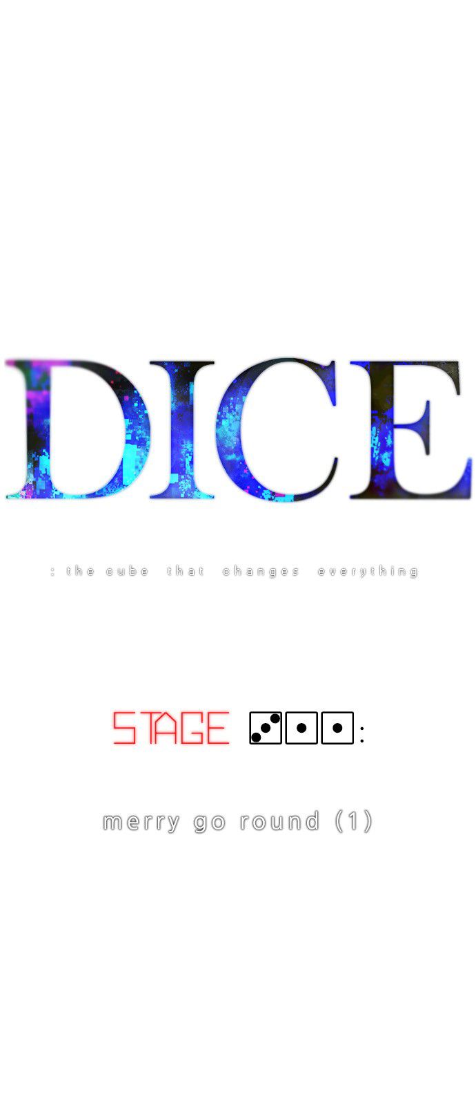 DICE: the cube that changes everything Chapter 311 1